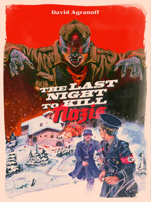 cover image of The Last Night to Kill Nazis
